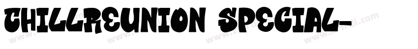 ChillReunion Special字体转换